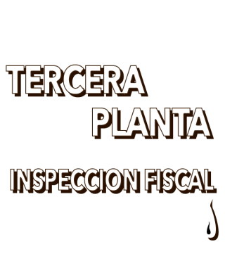 Tercera planta, inspección fiscal