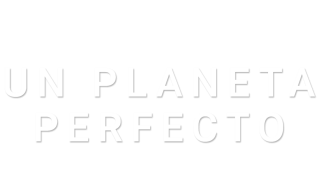 Un planeta perfecto