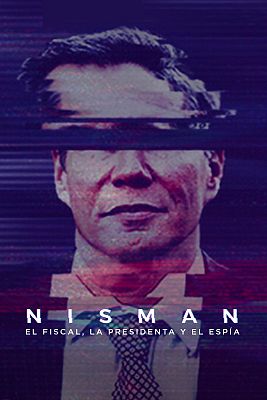 Nisman: El fiscal, la presidenta y el espía