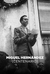 Miguel Hernández (Centenario)