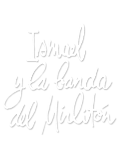 Ismael y la banda del Mirlitón