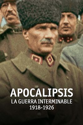 Apocalipsis: La guerra interminable 1918 1926