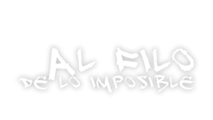 Al filo de lo imposible