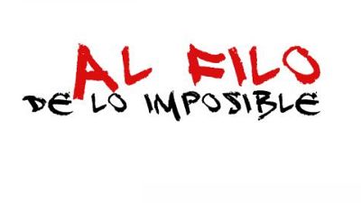 Al filo de lo imposible