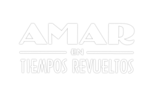 Amar en tiempos revueltos