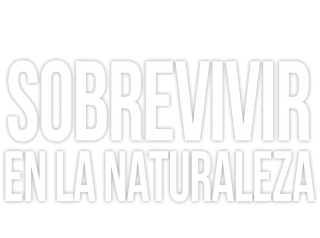 Sobrevivir en la naturaleza