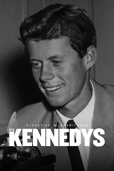 Dinastias americanas Los Kennedy