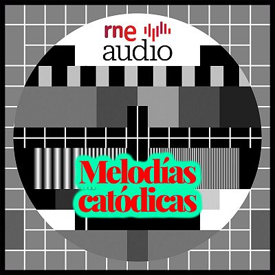 Melodías catódicas