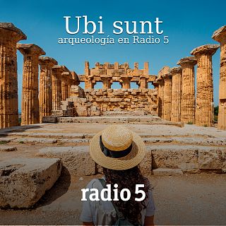 'Ubi sunt. Arqueología en Radio 5' con José Luis García del Pozo