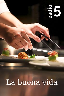 La buena vida en Radio 5