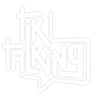 Tik Talking