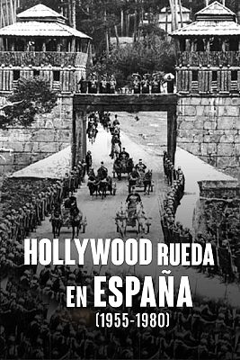 Hollywood rueda en España 1955-1980