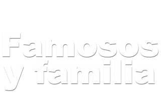 Famosos y familia