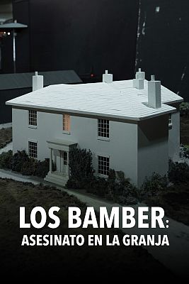 Los Bamber: Asesinato en la granja