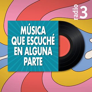 "Música que escuché en alguna parte", con Benito Pinilla