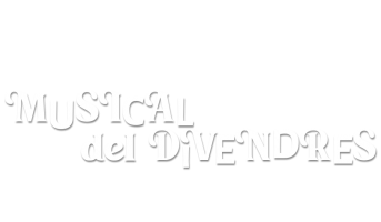 Musical del divendres