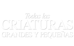 Todas las criaturas grandes y pequeñas