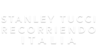 Stanley Tucci. Recorriendo Italia