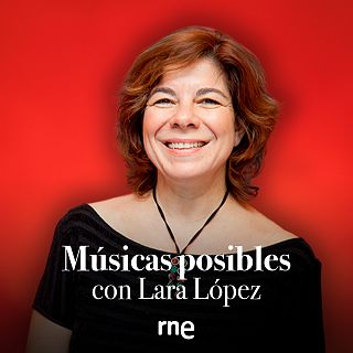 "Músicas posibles", con Lara López