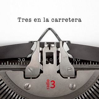 Tres en la carretera - 01/06/24