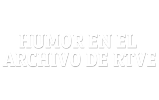 Humor en el Archivo de RTVE