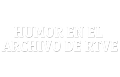 Humor en el Archivo de RTVE