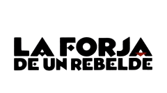 La forja de un rebelde