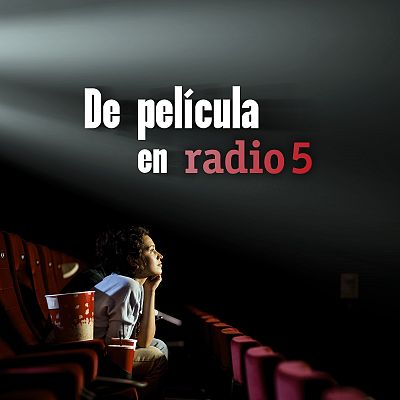 De película en Radio 5