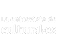 La entrevista de Cultural.es