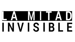 La mitad invisible