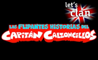 Las flipantes historias del Capitán Calzoncillos en inglés