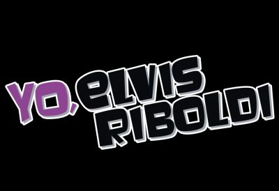 Yo, Elvis Riboldi