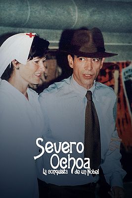 Severo Ochoa. La conquista de un Nobel