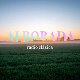 Alborada - Radio Clásica