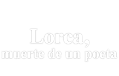 Lorca, muerte de un poeta