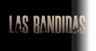 Las bandidas