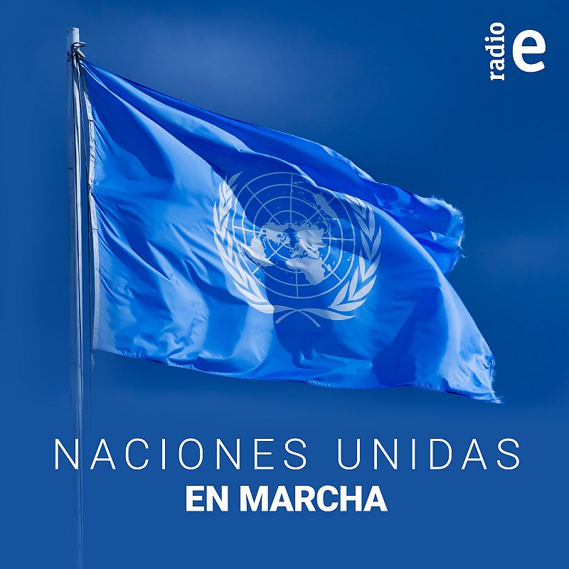 Insustituible grado Excepcional Naciones Unidas en marcha - Información sobre la ONU en RTVE Play