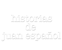 Historias de Juan Español