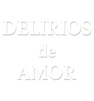 Delirios de amor