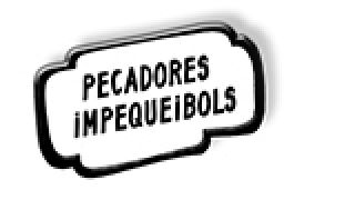 Pecadores impequeibols