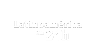 Latinoamérica en 24 horas