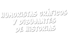 Humoristas gráficos y dibujantes de historietas