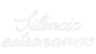 Silencio, estrenamos