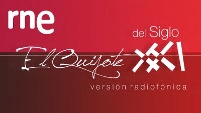 El Quijote del siglo XXI: versión radiofónica