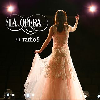 La ópera en Radio 5