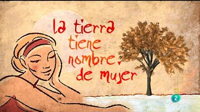 La tierra tiene nombre de mujer