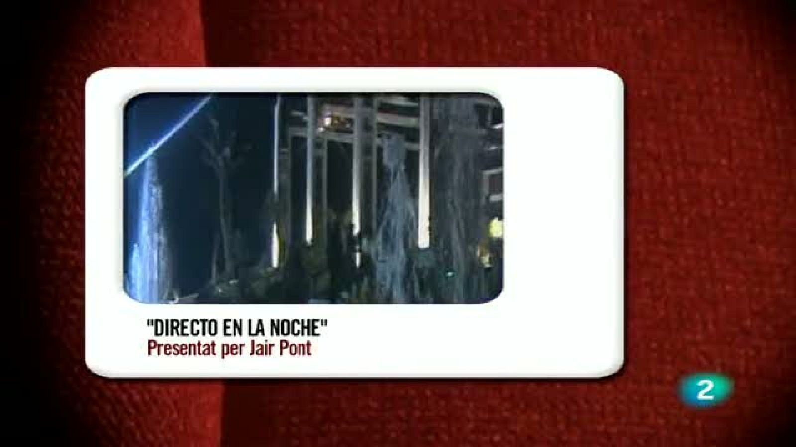 Memòries de la Tele -  "Directo en la noche"