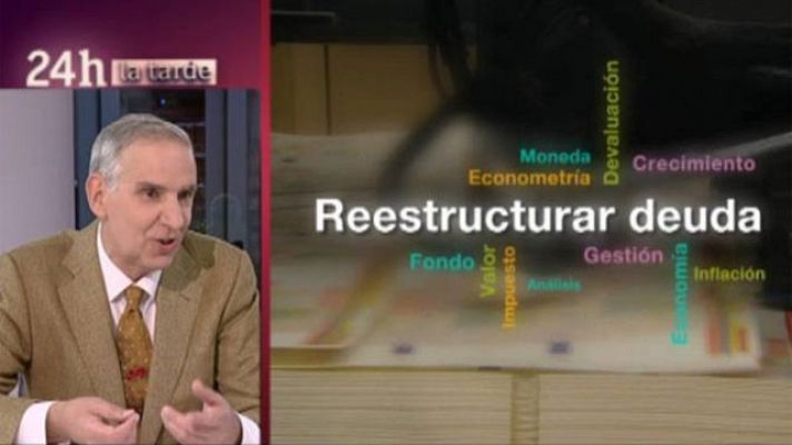 La tarde en 24h - ¿Reestructuración de la deuda?
