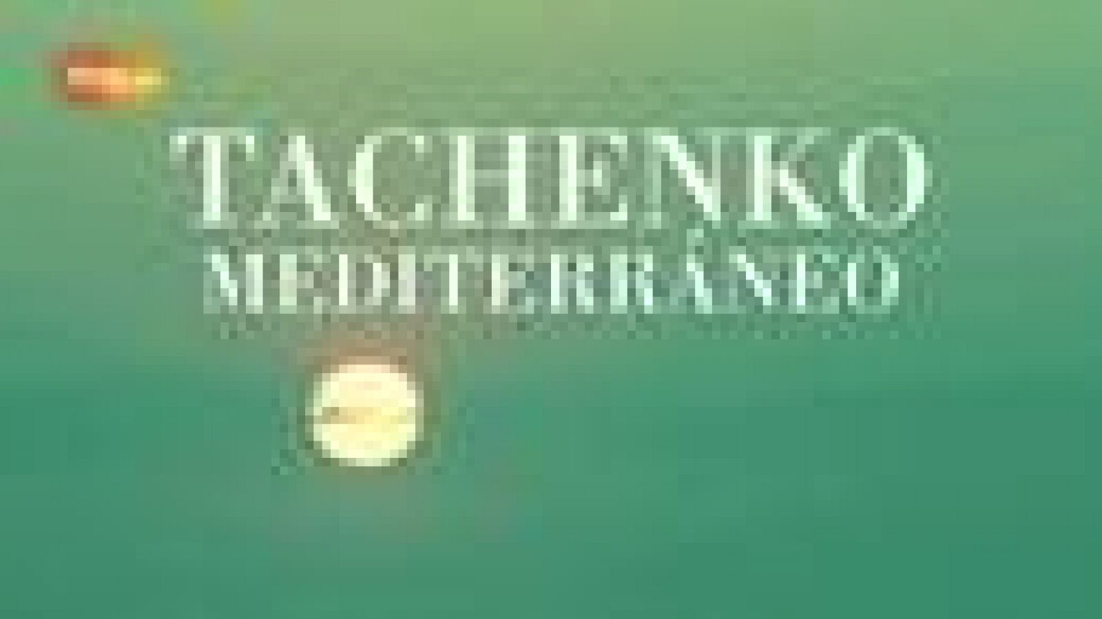 Tachenko - Mediterráneo | Ver