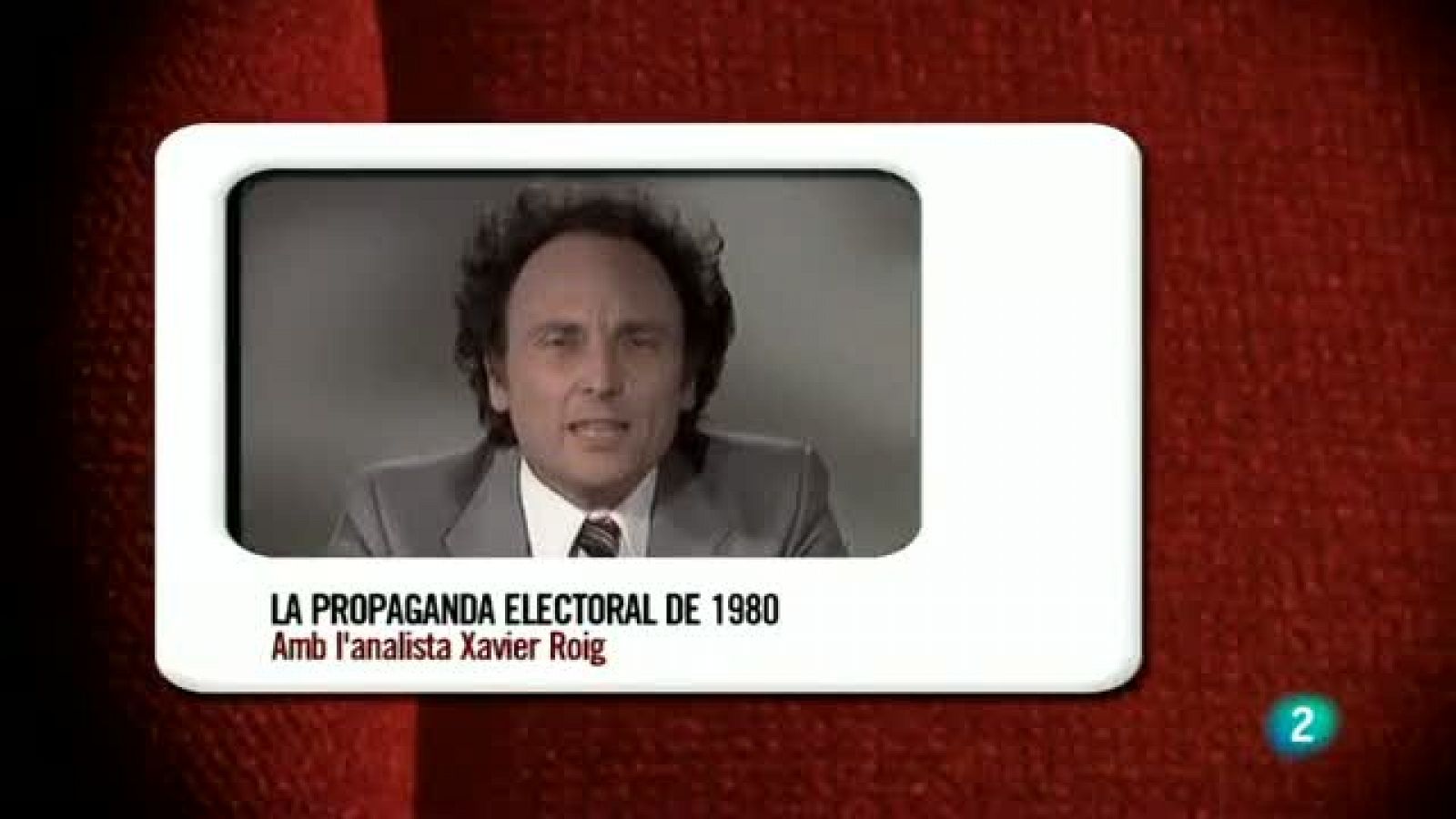 Memòries de la Tele -  La propaganda electoral